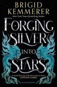 Cover-Bild zum Titel 'Forging Silver into Stars' von 'Brigid Kemmerer'