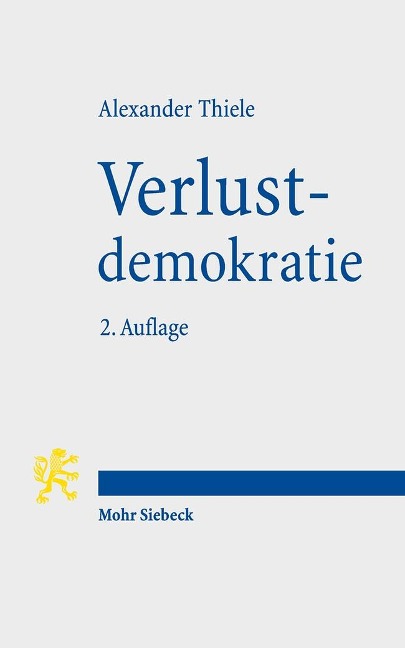 Verlustdemokratie - Alexander Thiele
