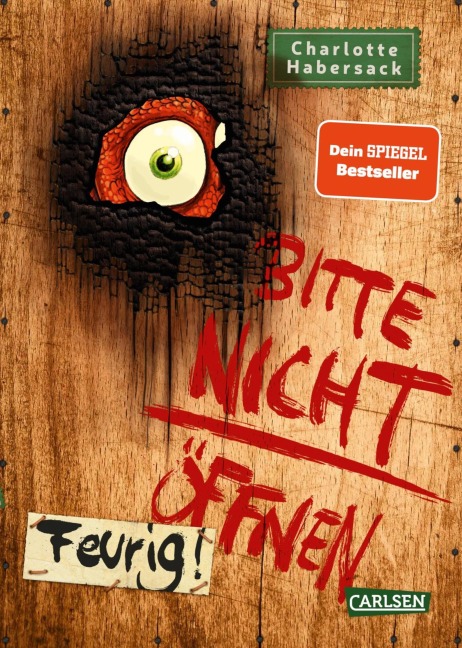 Bitte nicht öffnen 4: Feurig! - Charlotte Habersack