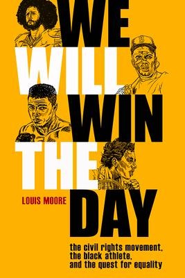 We Will Win the Day - Louis Moore