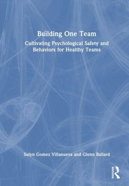 Building One Team - Glenn Ballard, Sulyn Gomez Villanueva