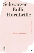 Cover-Bild zum Titel 'Schwarzer Rolli, Hornbrille' von 'Karin Hartmann'
