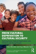 Cover-Bild zum Titel 'From Cultural Deprivation to Cultural Security' von 'Dale Allender, Arya Allender-West'