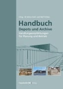 Cover-Bild zum Titel 'Handbuch Depots und Archive' von 'Kristin Lengsfeld, Sven Steinbach, Lars Klemm, Horst Stopp, Kristina Holl'
