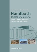 Cover-Bild zum Titel 'Handbuch Depots und Archive' von 'Ralf Kilian, Sven Steinbach, Lars Klemm, Horst Stopp, Kristina Holl'