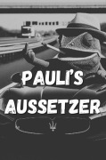 Cover-Bild zum Titel 'Pauli¿ s Aussetzer' von 'Paul G.'