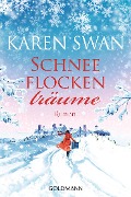 Schneeflockenträume - Karen Swan