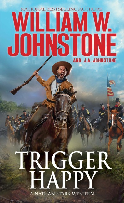 Trigger Happy - William W. Johnstone, J. A. Johnstone