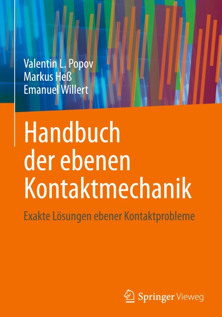 Handbuch der ebenen Kontaktmechanik - Valentin L. Popov, Emanuel Willert, Markus Heß