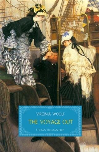 Voyage Out - Virginia Woolf