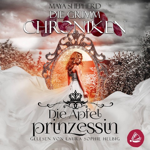 Die Grimm Chroniken 1 - Die Apfelprinzessin - Maya Shepherd