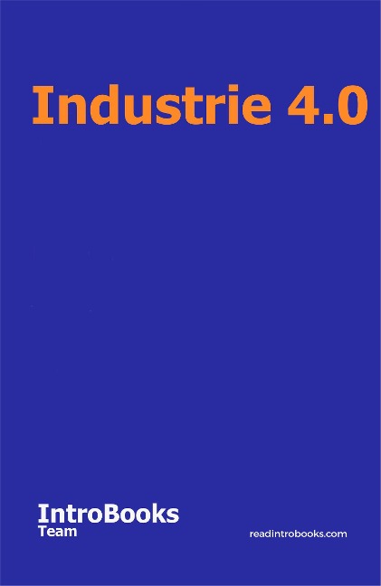 Industrie 4.0 - IntroBooks Team