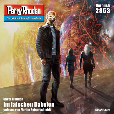 Perry Rhodan 2853: Im falschen Babylon - Oliver Fröhlich