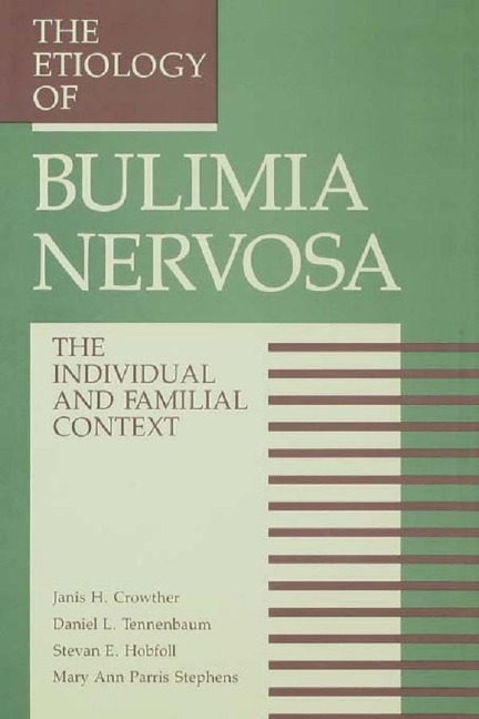 The Etiology Of Bulimia Nervosa - 