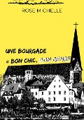 Cover-Bild zum Titel 'Une bourgade bon chic bon genre' von 'Rose Michelle'