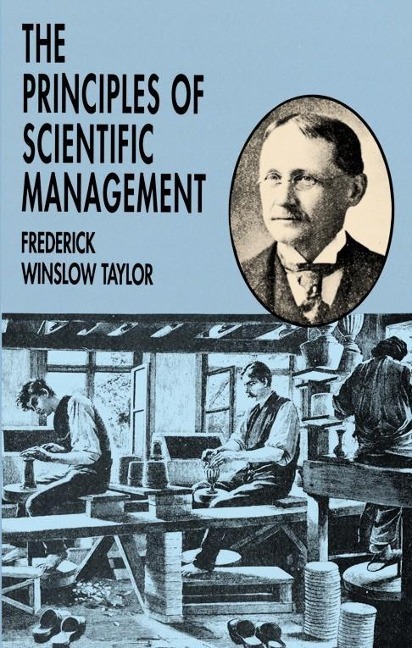 The Principles of Scientific Management - Frederick Winslow Taylor