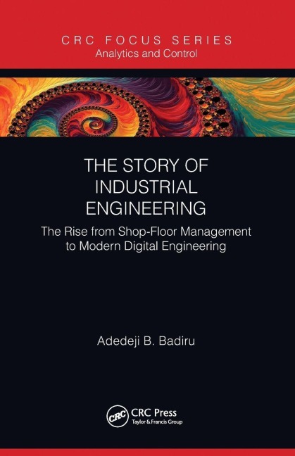 The Story of Industrial Engineering - Adedeji B. Badiru