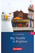 Cover-Bild zum Titel 'Big trouble in Brighton - Für den Englischunterricht in der Sekundarstufe I - Fiction - 5. Schuljahr, Stufe 2' von 'Olivia Wintgens'