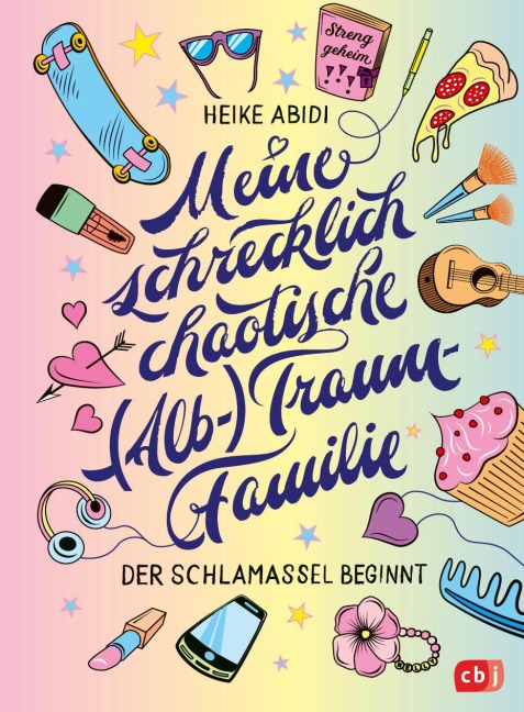 Meine schrecklich chaotische (Alb-)Traumfamilie - Heike Abidi