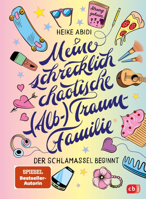 Meine schrecklich chaotische (Alb-)Traumfamilie - Heike Abidi