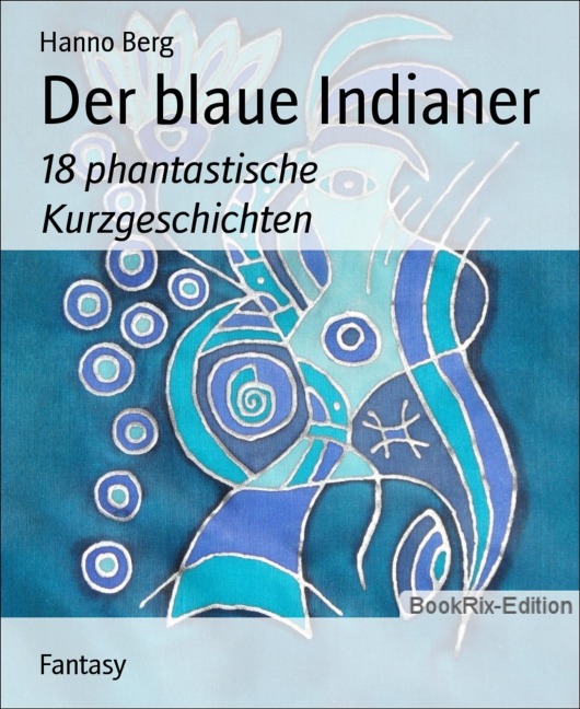 Der blaue Indianer - Hanno Berg