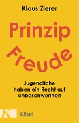 Prinzip Freude - Klaus Zierer