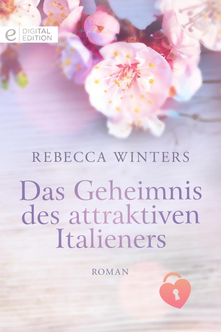 Das Geheimnis des attraktiven Italieners - Rebecca Winters