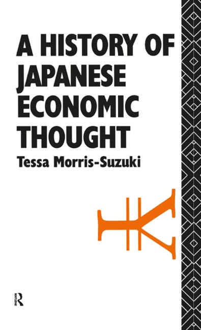 History of Japanese Economic Thought - Tessa Morris Suzuki