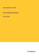 Cover-Bild zum Titel 'Sir Frederick Derwent' von 'Rosa Mackenzie Kettle'