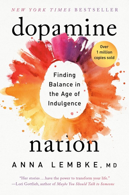 Dopamine Nation - Anna Lembke