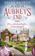 Cover-Bild zum Titel 'Aubreys End - Folge 3: Ein schicksalhaftes Unterfangen' von 'Reena Browne'
