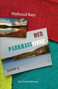 Cover-Bild zum Titel 'Der Parkhausfinne Band 4' von 'Waltraud Batz'
