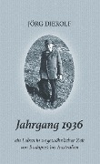 Jahrgang 1936 - Jörg Dierolf