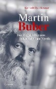 Martin Buber: Der Weg des Herzens in der jüdischen Mystik - Kenneth Paul Kramer