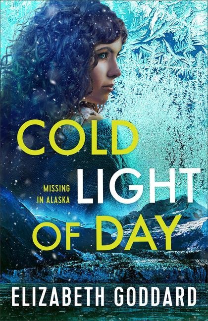 Cold Light of Day - Elizabeth Goddard