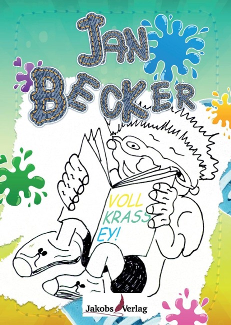 Jan Becker - Voll krass ey! - Jan Becker