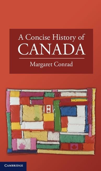 Concise History of Canada - Margaret Conrad