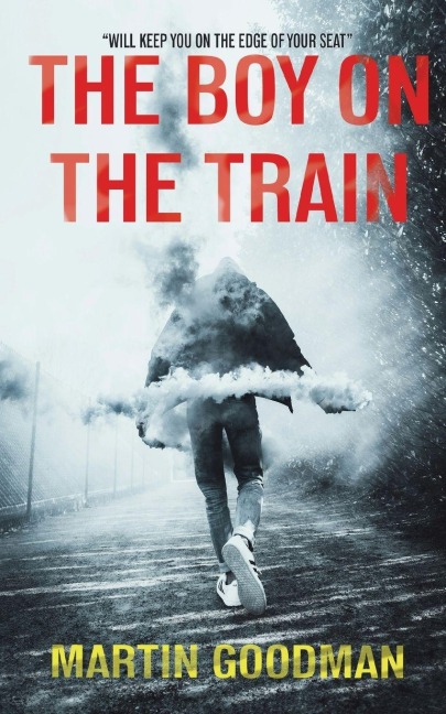 The Boy on the Train - Martin Goodman