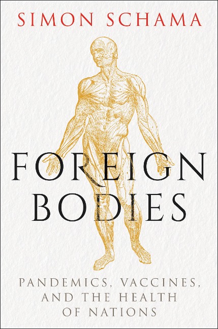 Foreign Bodies - Simon Schama
