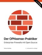 Der OPNsense-Praktiker - Markus Stubbig