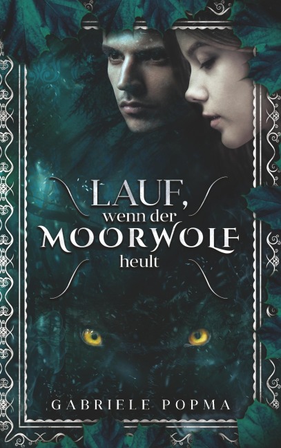Lauf, wenn der Moorwolf heult - Gabriele Popma