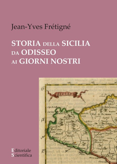 Storia della Sicilia da Odisseo ai giorni nostri - Jean- Yves Frétigné