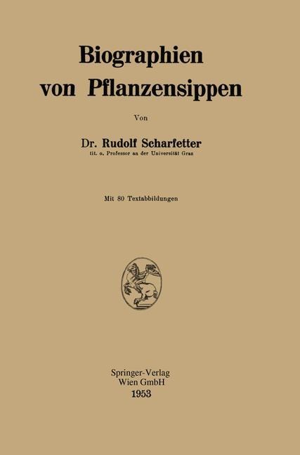 Biographien von Pflanzensippen - Rudolf Scharfetter