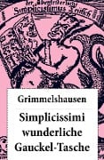 Cover-Bild zum Titel 'Simplicissimi wunderliche Gauckel-Tasche' von 'Hans Jakob Christoffel von Grimmelshausen'