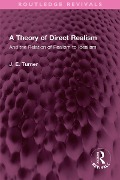 Cover-Bild zum Titel 'A Theory of Direct Realism' von 'J. E. Turner'