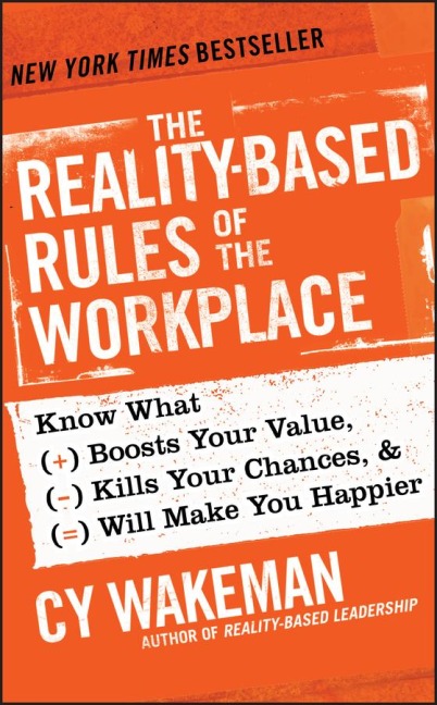The Reality-Based Rules of the Workplace - Cy Wakeman