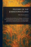 Cover-Bild zum Titel 'History of the Johnstown Flood' von 'Willis Fletcher Johnson'
