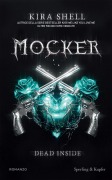 Cover-Bild zum Titel 'Mocker. Dead inside' von 'Kira Shell'