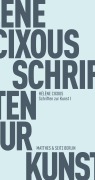 Cover-Bild zum Titel 'Schriften zur Kunst I' von 'Hélène Cixous'