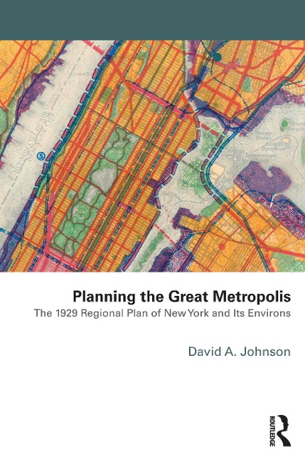 Planning the Great Metropolis - David Johnson